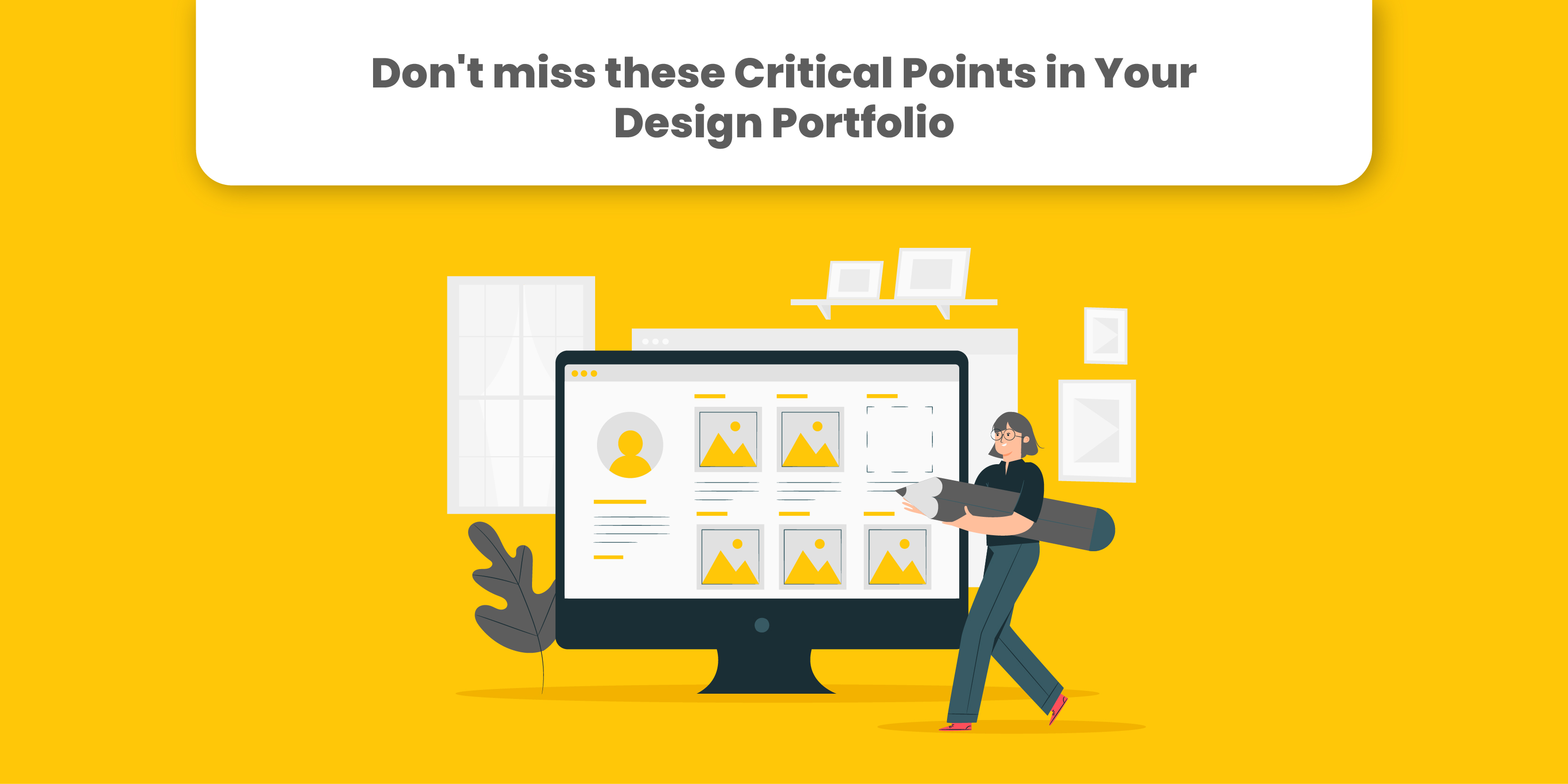 Critical points in your design portfolio